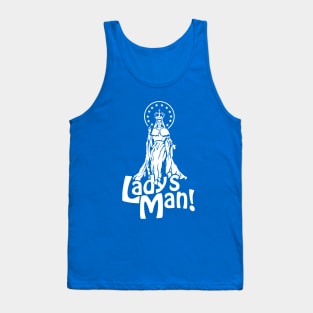 Lady's Man - White Tank Top